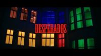 Desperados in the house